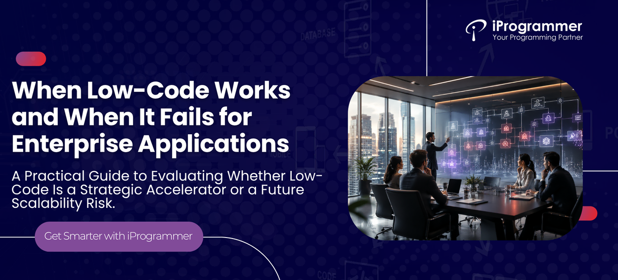 When Low-Code Works and When It Fails for Enterprise Applications